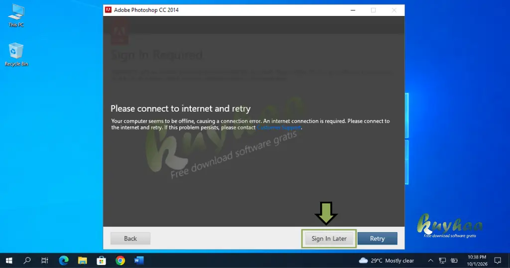 Connection error message box displaying the Sign In Later button selected