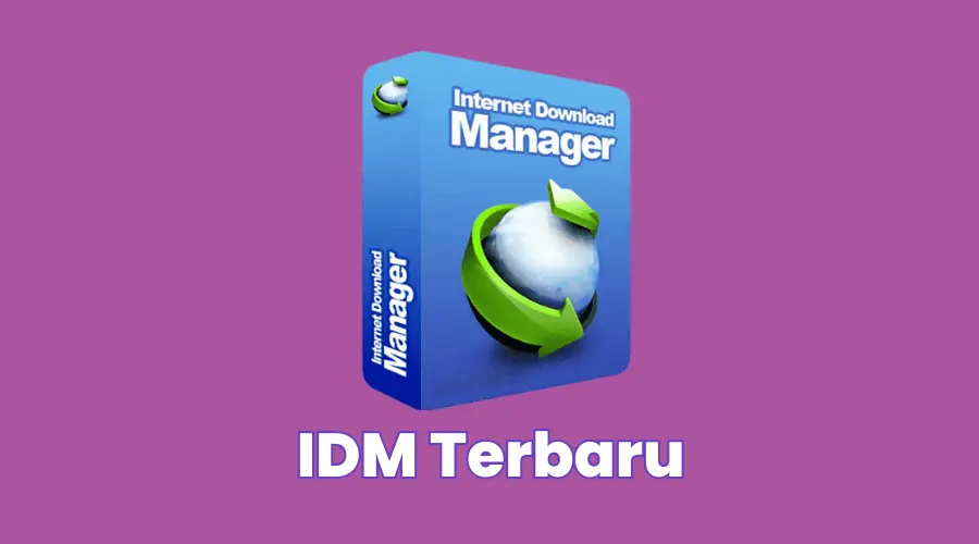 Internet Download Manager TERBARU