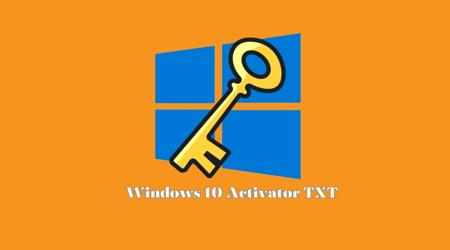 Windows 10 Activator Txt