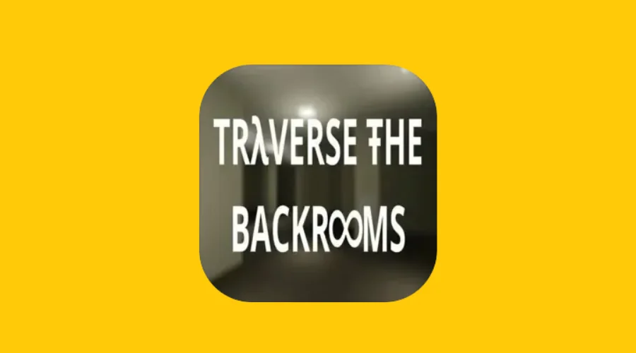 Traverse The Backrooms Kuyhaa