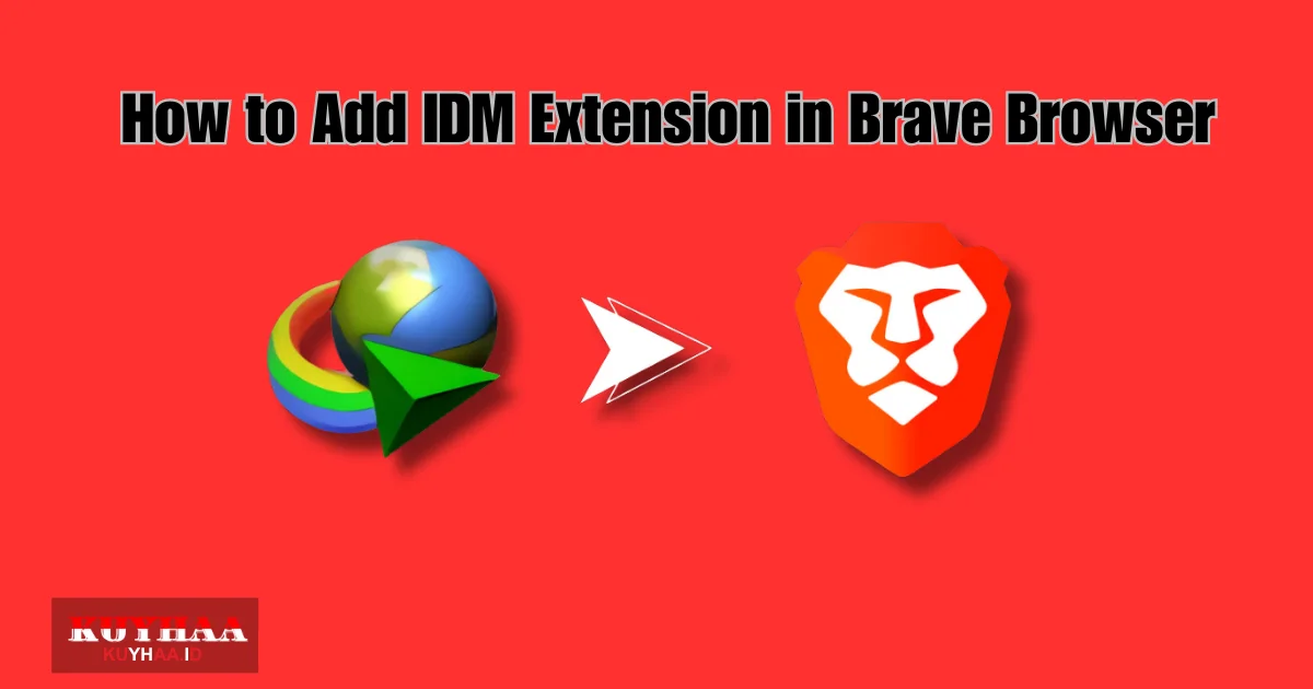 How to Add IDM Extension in Brave Browser